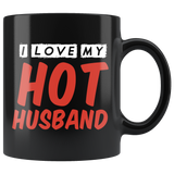 I Love My Hot Husband 11oz Black Mug
