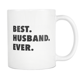 Best. Husband. Ever. White Mug