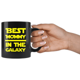 Best Mommy in the Galaxy 11ox Black Mug