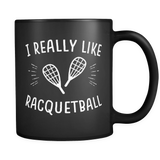I really like racquetball mug