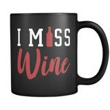 I Miss Wine Mug in Black