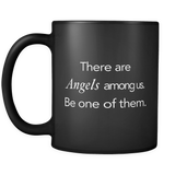 There Are Angels Among Us Black Mug