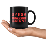 Smash The Patriarchy 11oz Black Mug