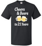 Cheers And Beers to 21 Years Shirt - oTZI Shirts - 1