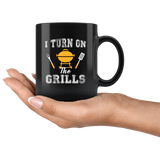 I Turn On The Grills 11oz Black Mug