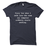 Computer Finally Works T-Shirt