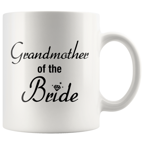 Grandmother Of The Bride White Mug