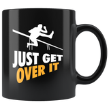 Just Get Over It - Hurdle Race 11oz Black Mug