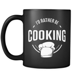 I'd Rather Be Cooking Mug