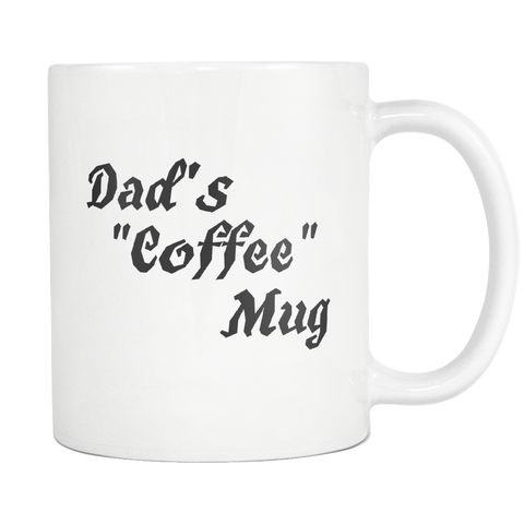 Dad's Coffee Mug (White Mug)