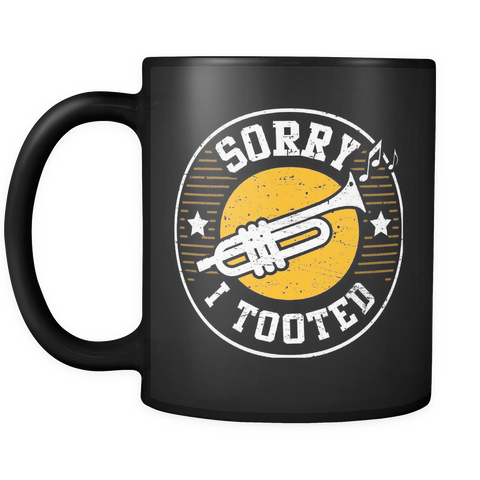 Sorry I Tooted Mug (Trumpet Mug in Black)