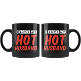 I Love My Hot Husband 11oz Black Mug