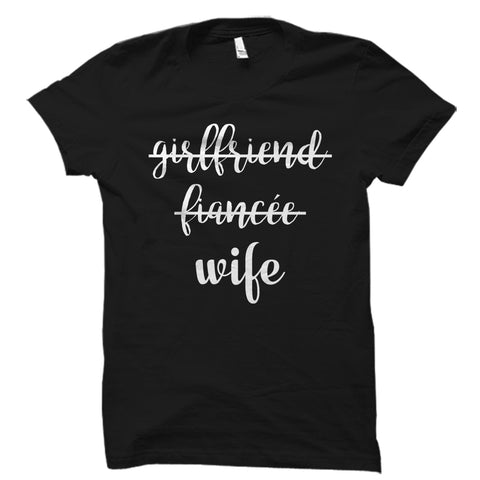 Girlfriend Fiancée Wife Shirt