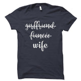 Girlfriend Fiancée Wife Shirt