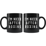 I'm Nicer After Boxing 11oz Black Mug