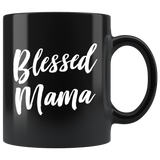 Blessed Mama 11oz Black Mug
