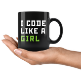 I Code Like A Girl 11oz Black Mug