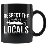 Respect The Locals 11oz Black Mug
