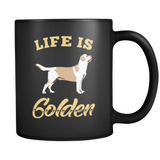 Life Is Golden Mug (Golden Retriever Mug in Black)