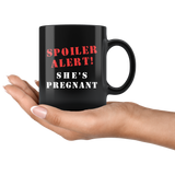 Spoiler Alert! She's Pregnant 11oz Black Mug