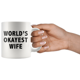 World's Okayest Wife White Mug