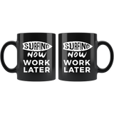 Surfing Now Work Later 11oz Black Mug
