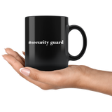 #Security Guard 11oz Black Mug