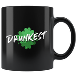 Drunkest 11oz Black Mug