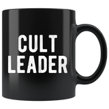 Cult Leader 11oz Black Mug