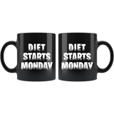 Diet Starts Monday 11oz Black Mug