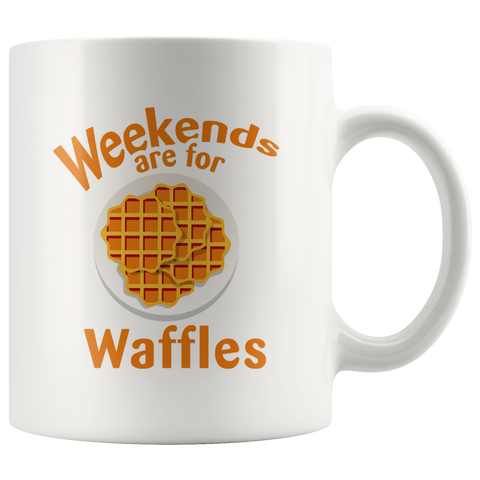 Weekends Are For Waffles 11oz White Mug