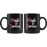 Made To Survive (MS Survivor) 11oz Black Mug