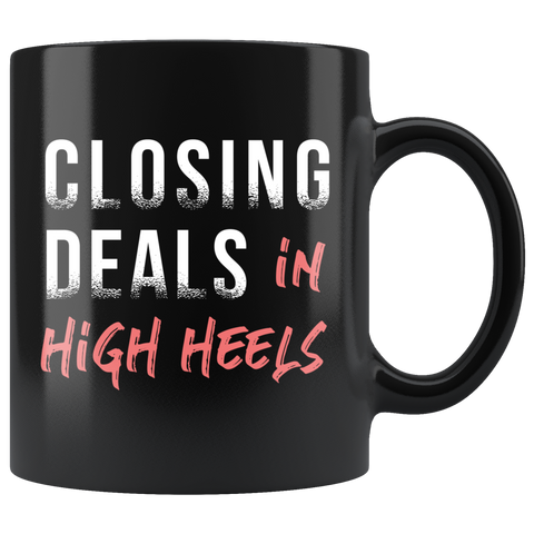 Closing Deals In High Heels 11oz Black Mug