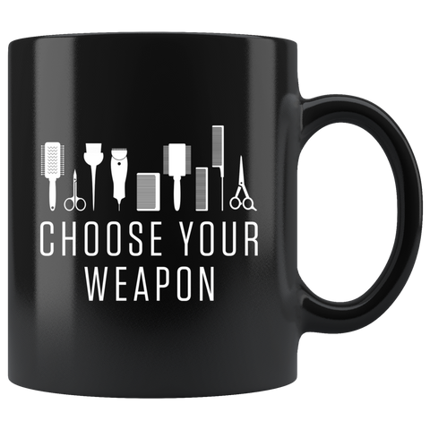Choose Your Weapon 11oz Black Mug