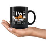 Time To Hibernate 11oz Black Mug