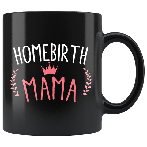 Homebirth Mama 11oz Black Mug