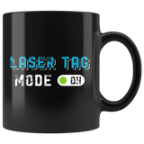 Laser Tag Mode On 11oz Black Mug