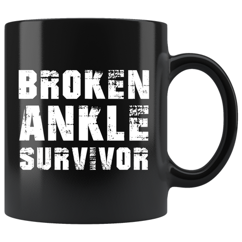Broken Ankle Survivor 11oz Black Mug