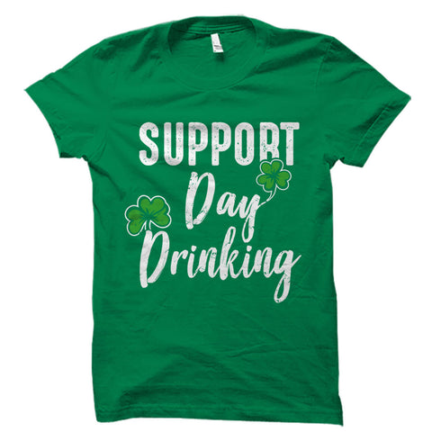 Support Day Drinking Shirt
