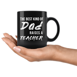 Best Kind Of Dad Raises a Teacher