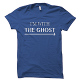 I'm With The Ghost Halloween Shirt