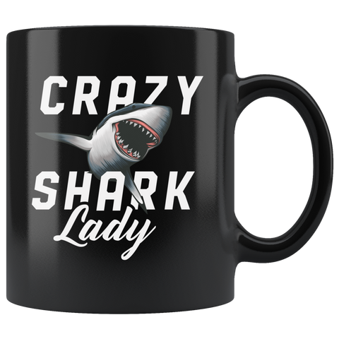 Crazy Shark Lady 11oz Black Mug