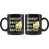 Sweep Beep Dig Repeat 11oz Black Mug