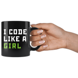 I Code Like A Girl 11oz Black Mug