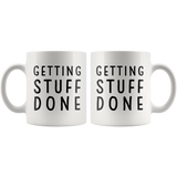 Getting Stuff Done 11oz White Mug