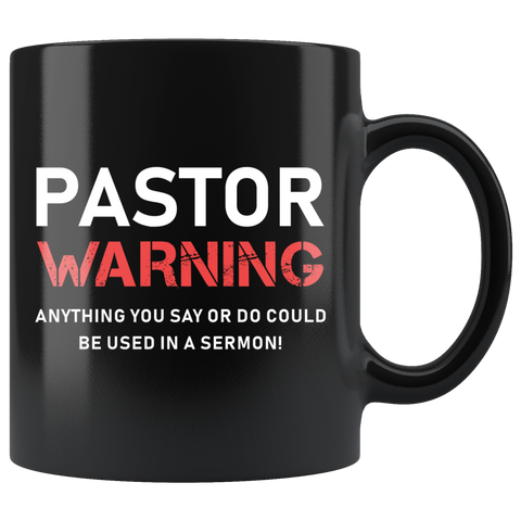 Pastor Warning 11oz Black Mug