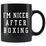 I'm Nicer After Boxing 11oz Black Mug