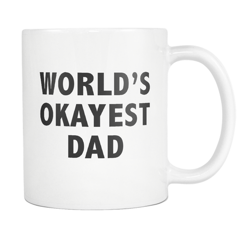 World's Okayest Dad White Mug