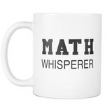 Math Whisperer Funny Mathematics Mug