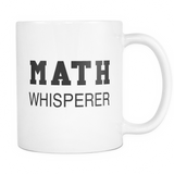 Math Whisperer Funny Mathematics Mug